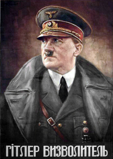 Propagandaplakat in der Ukraine mit der Unterschrift: „Hitler, der Befreier“. 